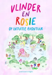 Omslag van Vlinder en Rosie op intuïtie avontuur