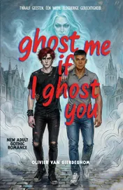 Omslag van ghost me if I ghost you