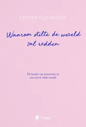Omslag van Waarom stilte de wereld zal redden