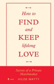 Omslag van How to find and keep lifelong love