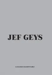 Omslag van Jef Geys. Catalogue Raisonable