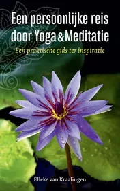 Omslag van Een persoonlijke reis door yoga & meditatie