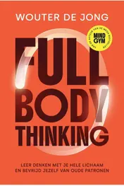 Omslag van Full Body Thinking