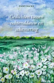 Omslag van Gedichten tussen ochtenddauw en schemering