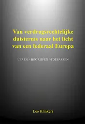 Omslag van Van verdragsrechtelijke duisternis naar het licht van een federaal Europa