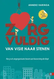 Omslag van Zorgvuldig van visie naar stenen