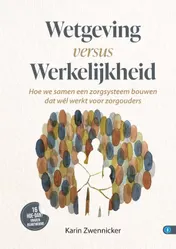 Omslag van Wetgeving versus werkelijkheid