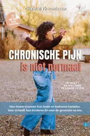 Omslag van CHRONISCHE PIJN IS NIET NORMAAL