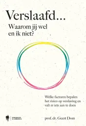 Omslag van Verslaafd... Waarom jij wel en ik niet?