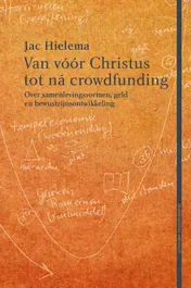 Omslag van Van vóór Christus tot ná crowdfunding