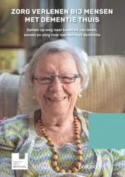 Omslag van Zorg verlenen bij mensen met dementie thuis