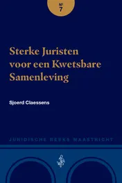 Omslag van Sterke Juristen voor een Kwetsbare Samenleving / Strong Jurists for a Vulnerable Society