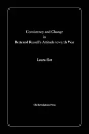 Omslag van Consistency and Change in Bertrand Russell's Attitude towards War