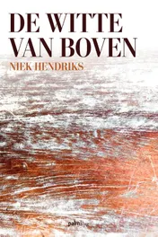Omslag van De witte van boven