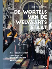 Omslag van De wortels van de welvaartsstaat