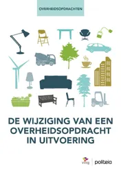 Omslag van De wijziging van een overheidsopdracht in uitvoering