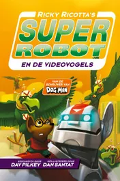 Omslag van Ricky Ricotta's Superrobot en de Videovogels