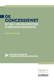 Omslag van De concessiewet. Wet 17 juni 2016 betreffende de concessieovereenkomsten