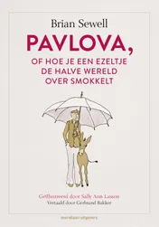 Omslag van Pavlova, of hoe je een ezeltje de halve wereld over smokkelt