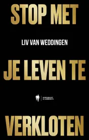Omslag van Stop met je leven te verkloten