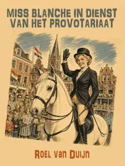 Omslag van Miss Blanche in dienst van het provotariaat