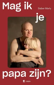 Omslag van Mag ik je papa zijn?