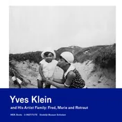 Omslag van Yves Klein and his artist family: Fred, Marie and Rotraut