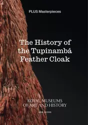 Omslag van The History of the Tupinambá Feather Cloak