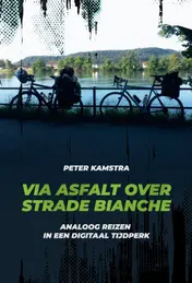 Omslag van Via asfalt over strade bianche