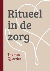 Omslag van Ritueel in de zorg