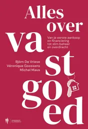 Omslag van Alles over vastgoed. Van je eerste aankoop en financiering tot slim beheer en overdracht