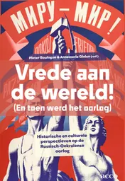 Omslag van Vrede aan de wereld! (En toen werd het oorlog)