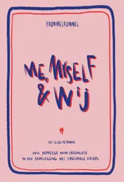 Omslag van Me, myself & wij