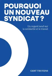 Omslag van Pourquoi un nouveau syndicat?