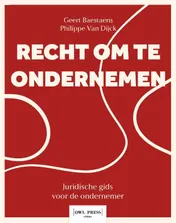 Omslag van Recht om te ondernemen. Een praktische gids door het juridisch landschap van de onderneming.