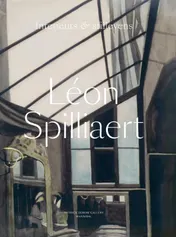Omslag van Léon Spilliaert – Interieurs & stillevens