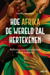 Omslag van Hoe Afrika de wereld zal hertekenen