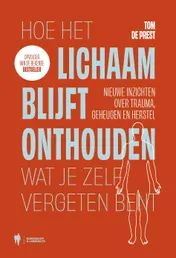Omslag van Hoe het lichaam blijft onthouden wat je zelf vergeten bent