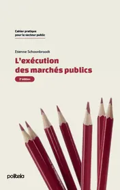 Omslag van L'exécution dans les marchés publics | 2e édition