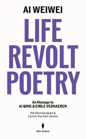 Omslag van Ai Weiwei: Life, Revolt, Poetry