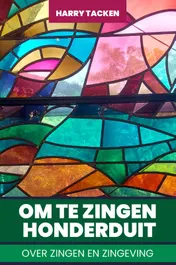 Omslag van Om te zingen honderduit