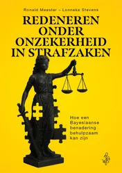 Omslag van Redeneren onder onzekerheid in strafzaken