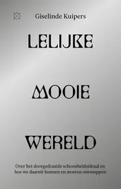Omslag van Lelijke mooie wereld