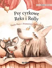 Omslag van Psy cyrkowe Reks i Rolly