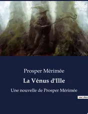 Omslag van La Vénus d'Ille Une nouvelle de Prosper Mérimée