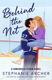 Omslag van Behind the Net A Vancouver Storm Novel