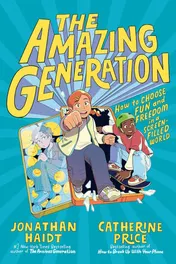 Omslag van The Amazing Generation Your Guide to Fun and Freedom in a Screen-Filled World