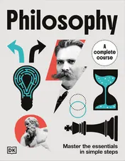 Omslag van Philosophy A Complete Course: Master the Essentials in Simple Steps