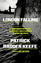 Omslag van London Falling A Mysterious Death in a Gilded City and a Family's Search for Truth
