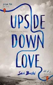 Omslag van Upside-Down Love A Memoir in Two Voices